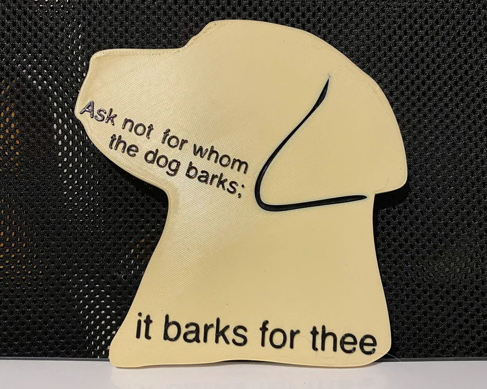 'Ask not for whom the dog barks; it barks for thee' door sign