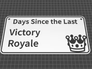 Days Since Victory Royale