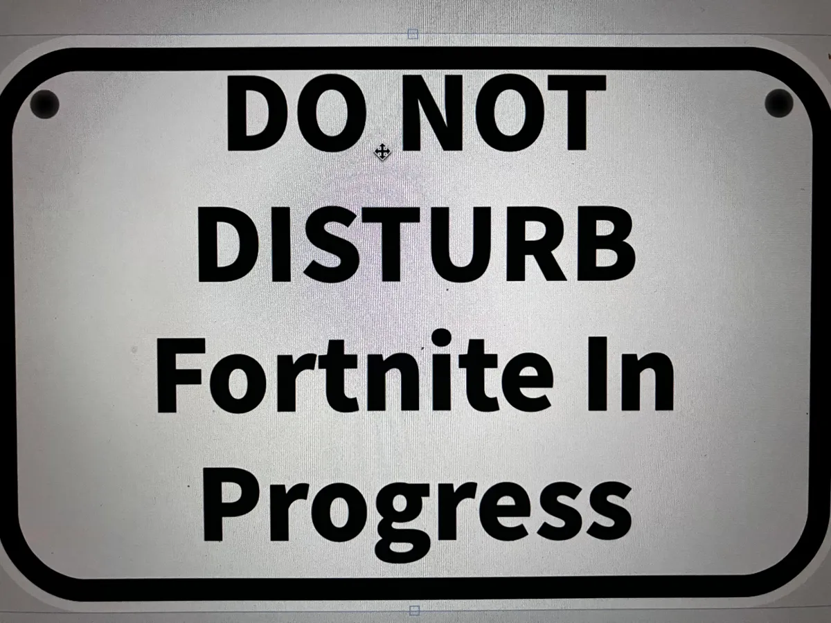do not disturb fortnite in progress sign