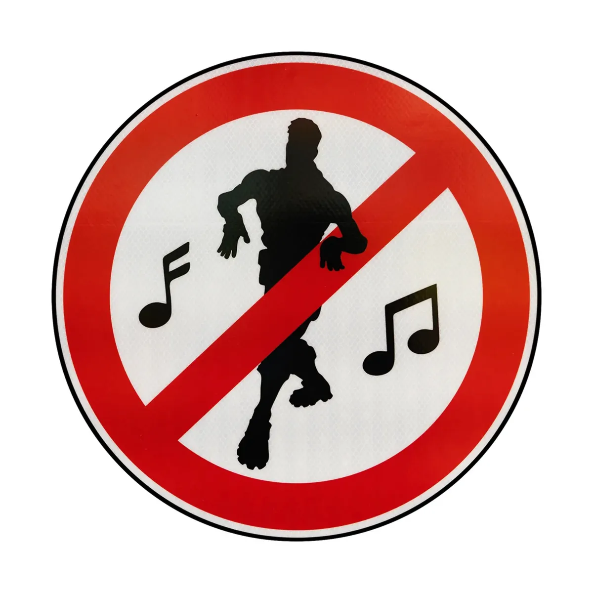Fortnite No Dance Sign, photo 2 of 2 - Fortnite No Dance Sign Household