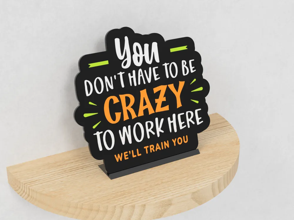Crazy Office Sign