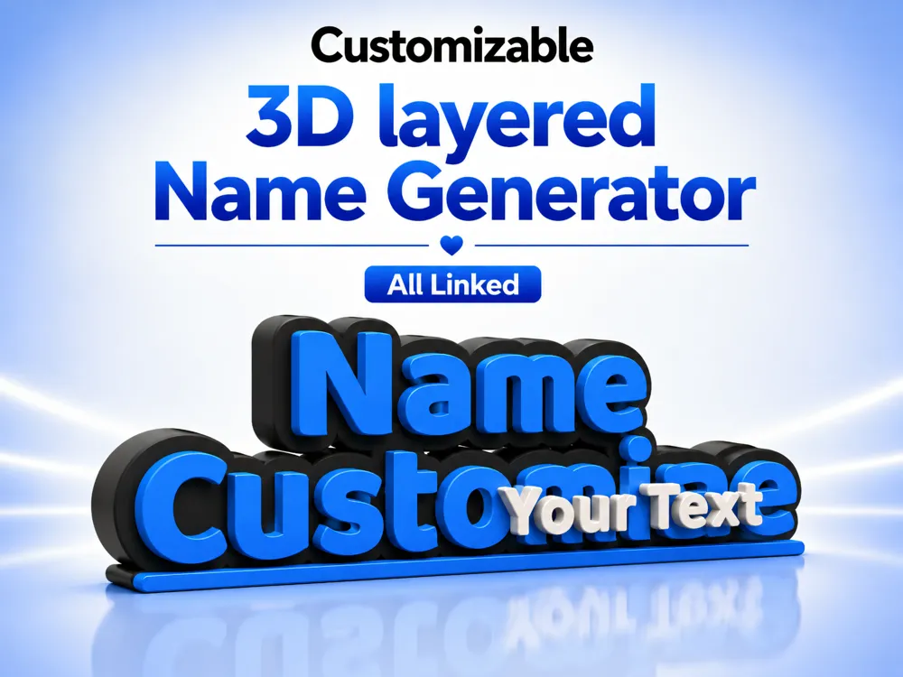 Customizable 3D layered Name Sign Generator