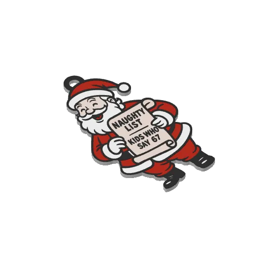 Naughty List: Kids Who Say Six Seven Ornament, another view - Seasonal & Festive Decor, naughty list kids who say 67